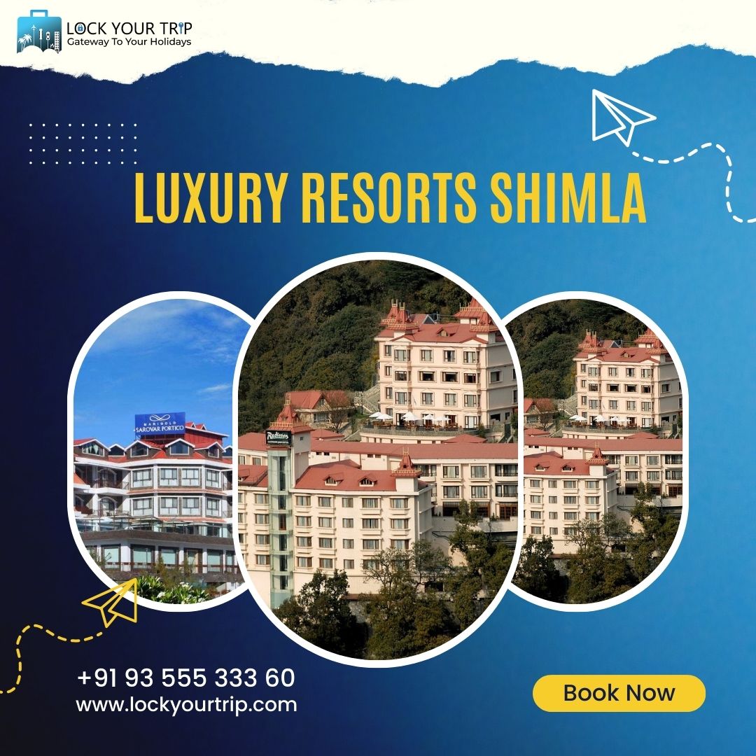 Shimla Luxury Resorts,
