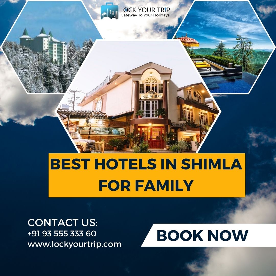 best hotels in shimla for family
